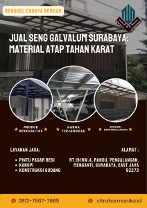 Jual Seng Galvalum Surabaya: Material Atap Tahan Karat